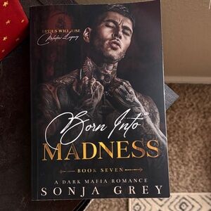 Born Into Madness by Sonja Grey — Dark Mafia Romance (Black and Gold Cover)